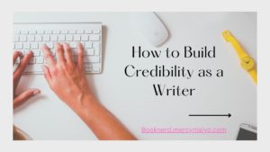 How to Build Credibility as a Writer