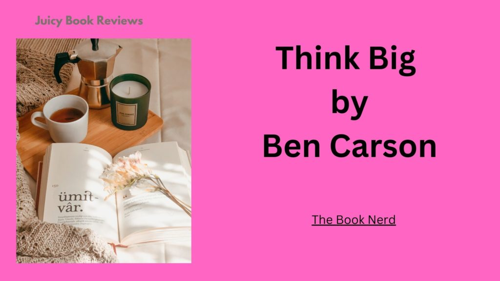 Think Big by Ben Carson