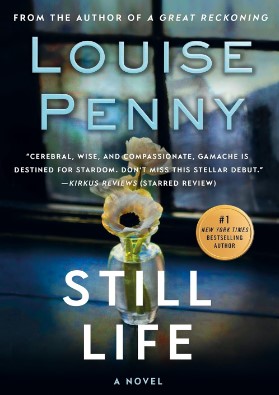 Still Life (Chief Inspector Gamache 1) By Louise Penny