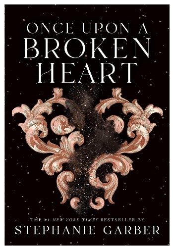 Once Upon a Broken Heart #1 by Stephanie Garber: A Review